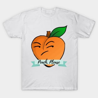 Peach, please T-Shirt